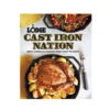Lodge Cast Iron Nation: Great American Cooking From Coast To Coast 1 Lodge Cast Iron Nation: Great American Cooking From Coast To Coast -Gourmet Grills CBCIN L